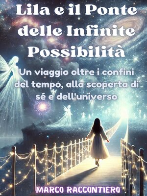 cover image of Lila e il Ponte delle Infinite Possibilità